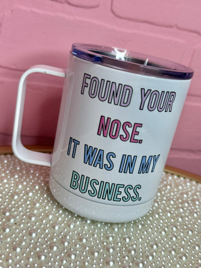I Found Your Nose, Business Travel Mug