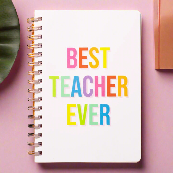 Best Teacher Ever Spiral Notebook