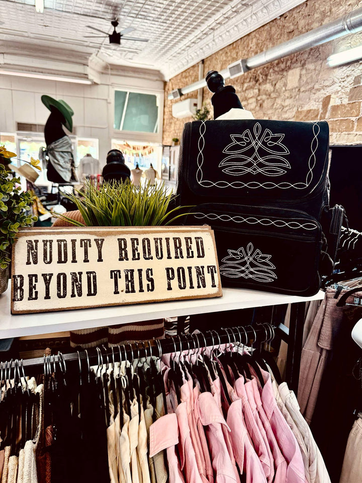 Nudity Required Beyond This Point Wood Sign