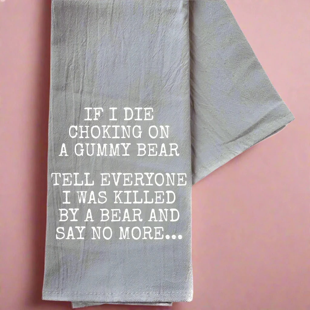 I Was Killed By A Bear Kitchen Towel