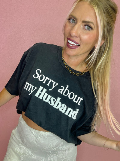 Sorry About My Husband Tee