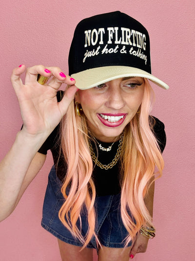 Not Flirting Just Hot & Talking Embroidered Trucker Hat