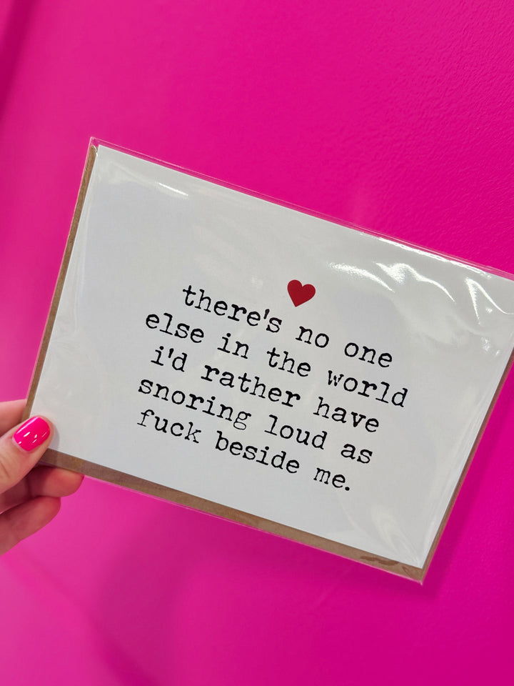 Snoring Loud As Fuck Card