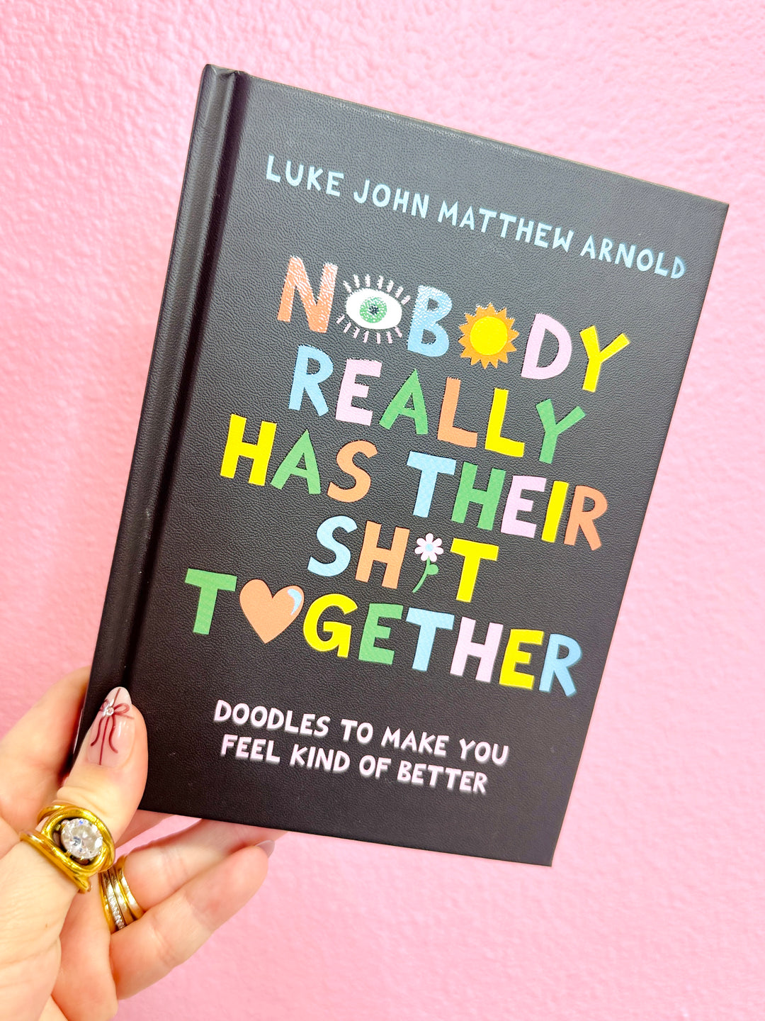 Nobody Really Has Their Shit Together Book