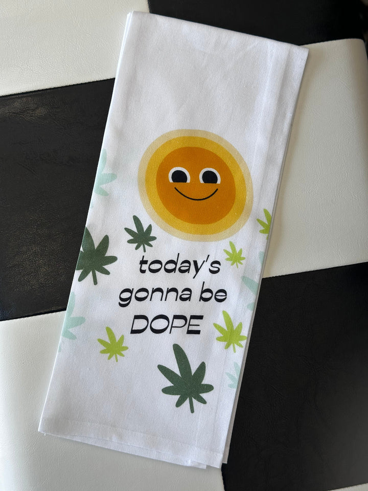 Todays Gonna Be Dope Towel
