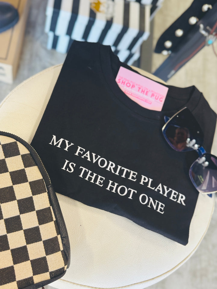 Favorite Player Is The Hot One Baby Tee