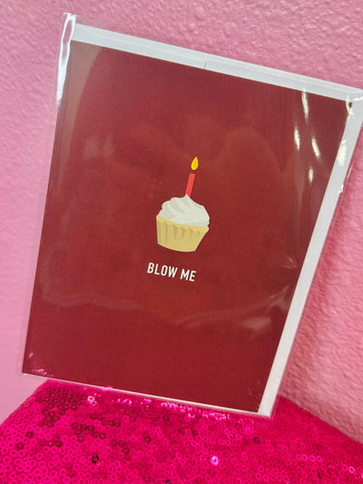 Blow Me Cupcake Card