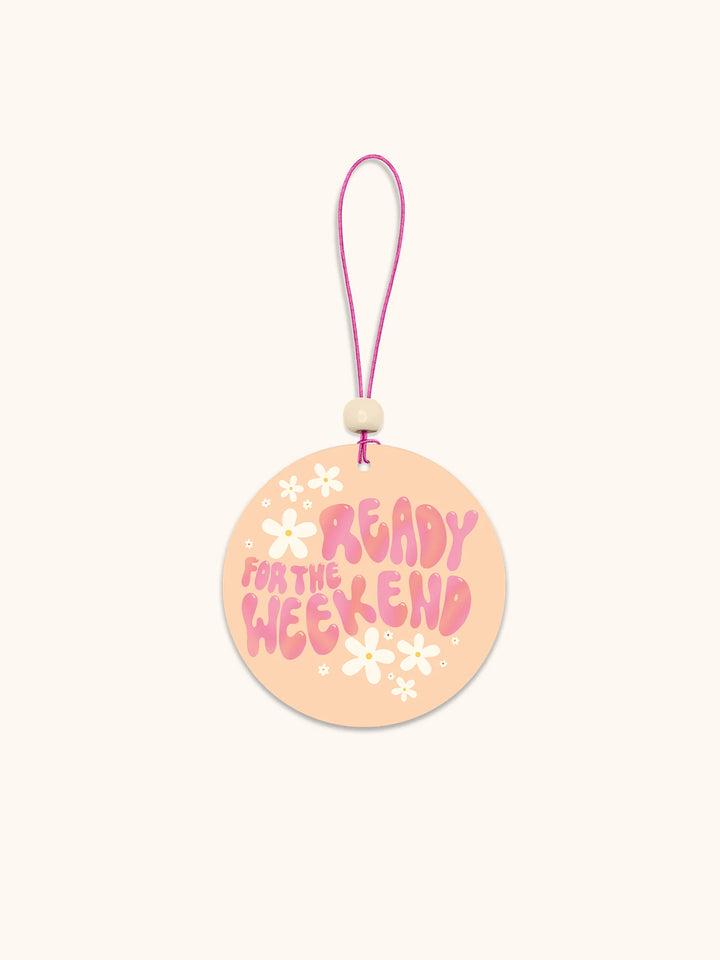Ready For The Weekend Air Freshener