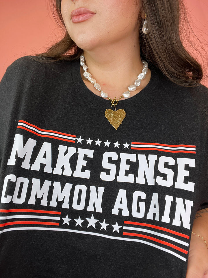 Make Sense Common Again Graphic Tee