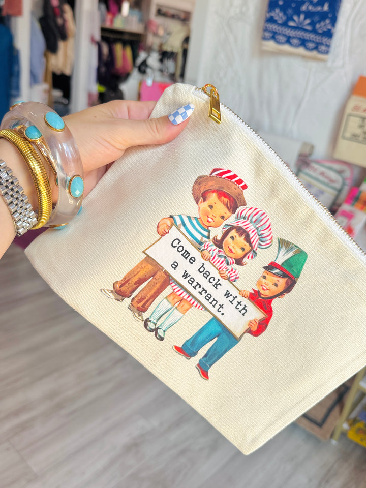 Come Back With A Warrant Makeup Bag