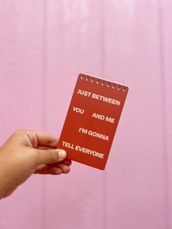 Tell Everyone Spiral Notebook