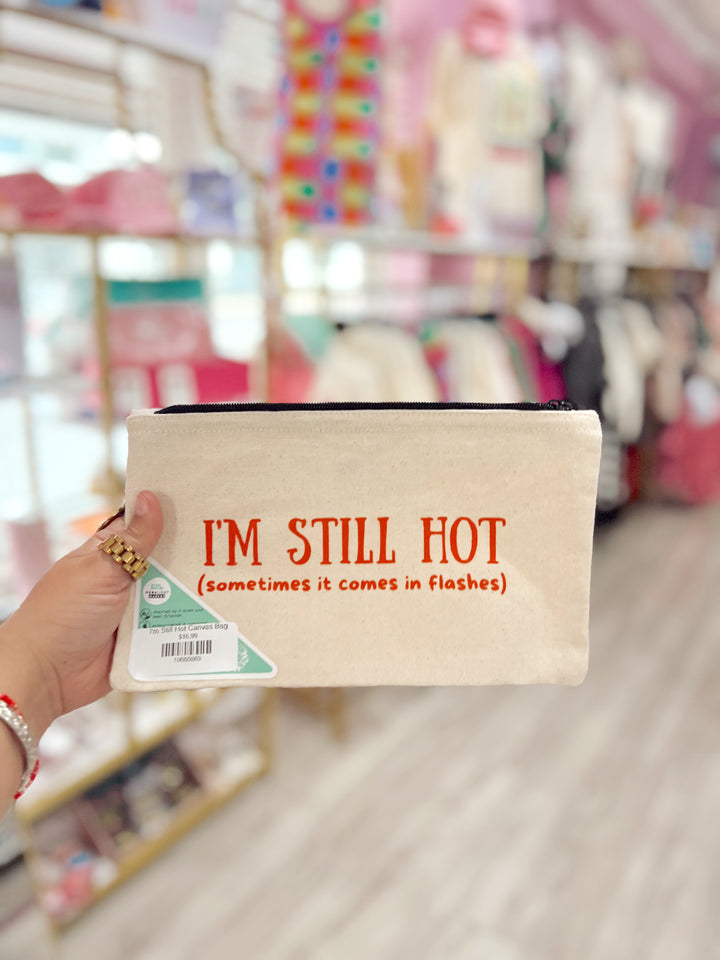 I'm Still Hot Canvas Bag