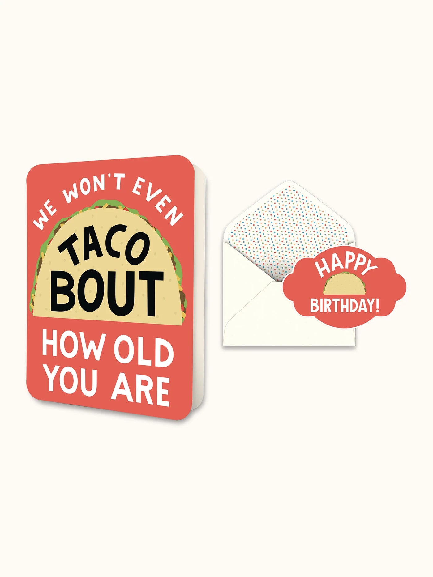 Taco Bout How Old You Are Card