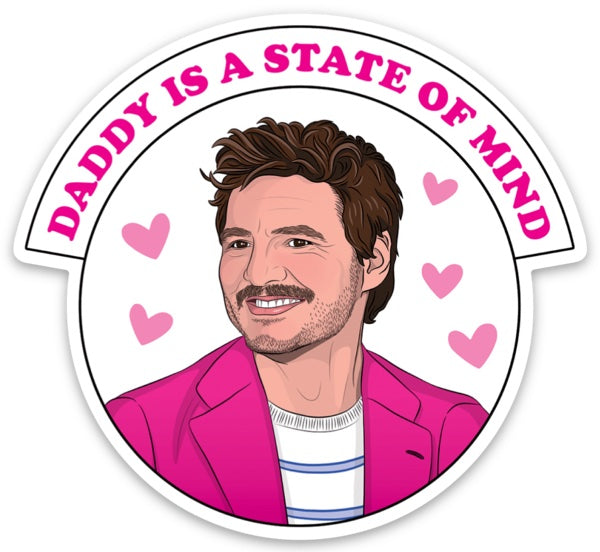 Pedro Daddy Is A State Of Mind Magnet