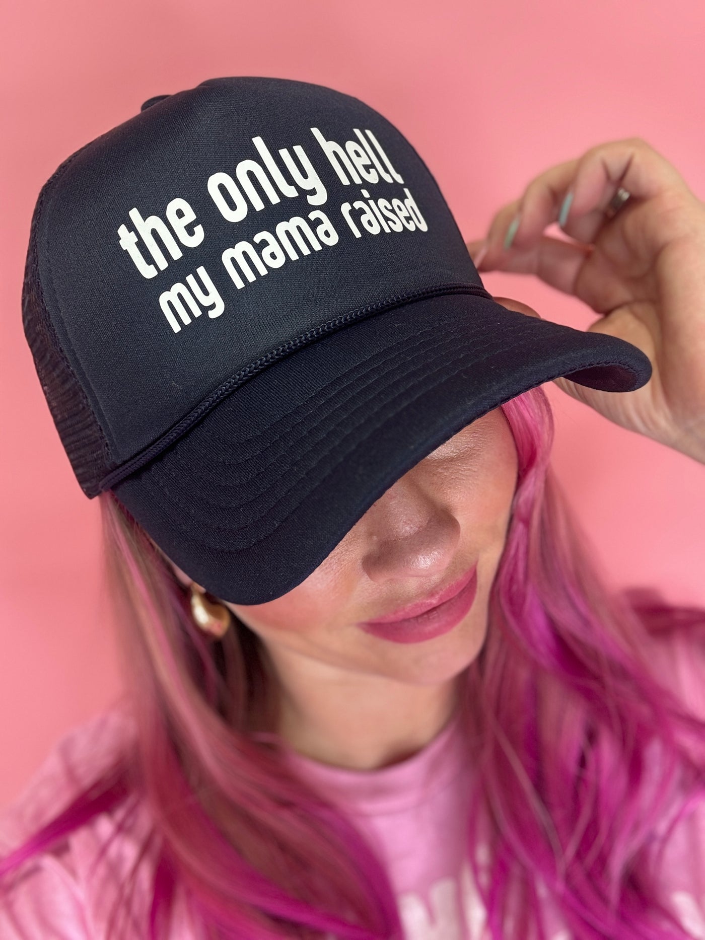 The Only Hell My Mama Raised Trucker