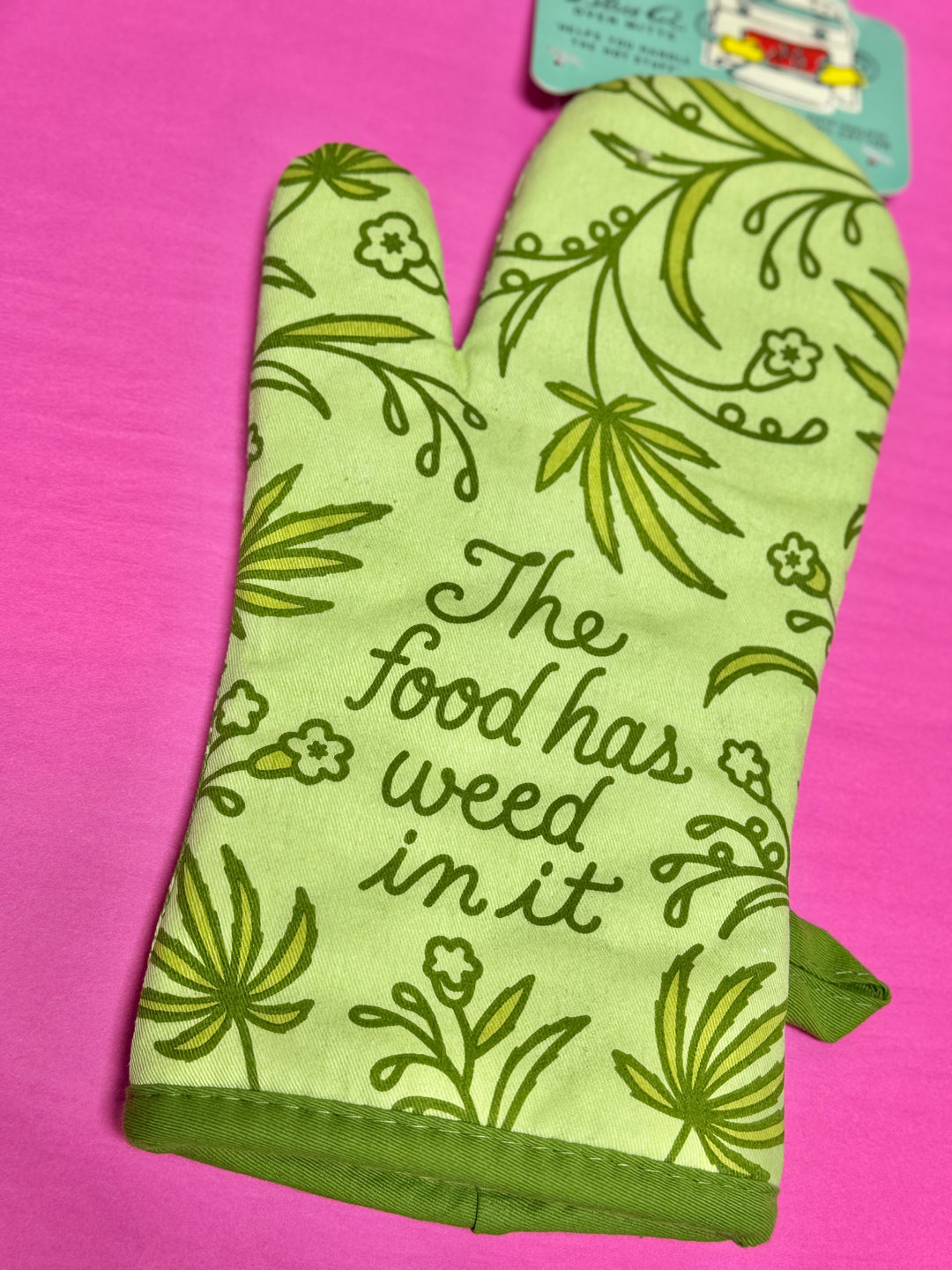 Food Has Weed In It Oven Mitt
