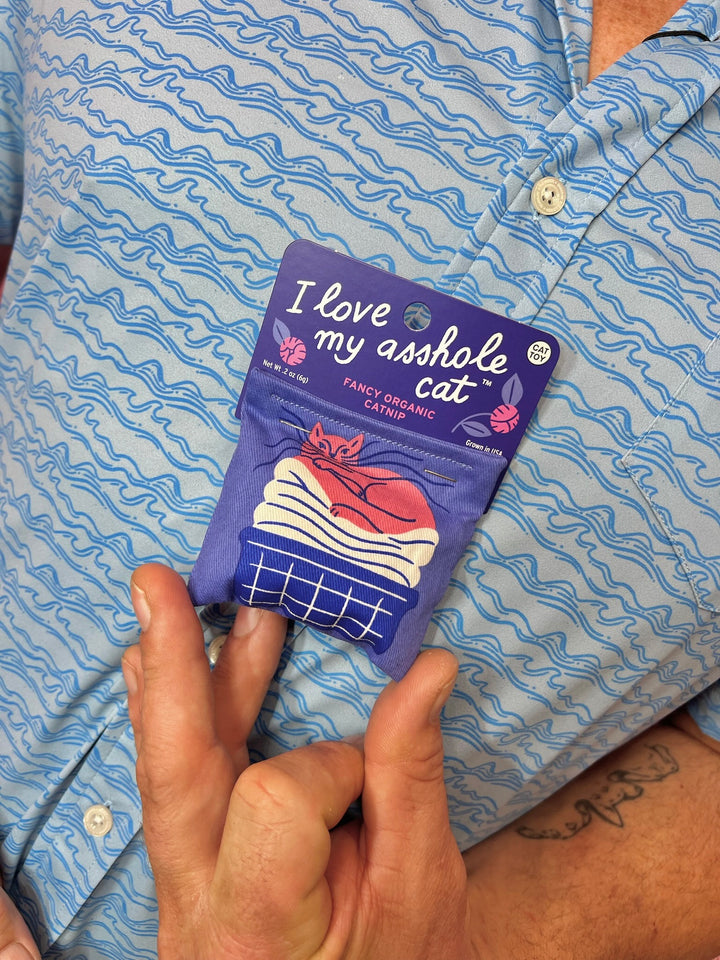 I Love My Asshole Cat Catnip Toy