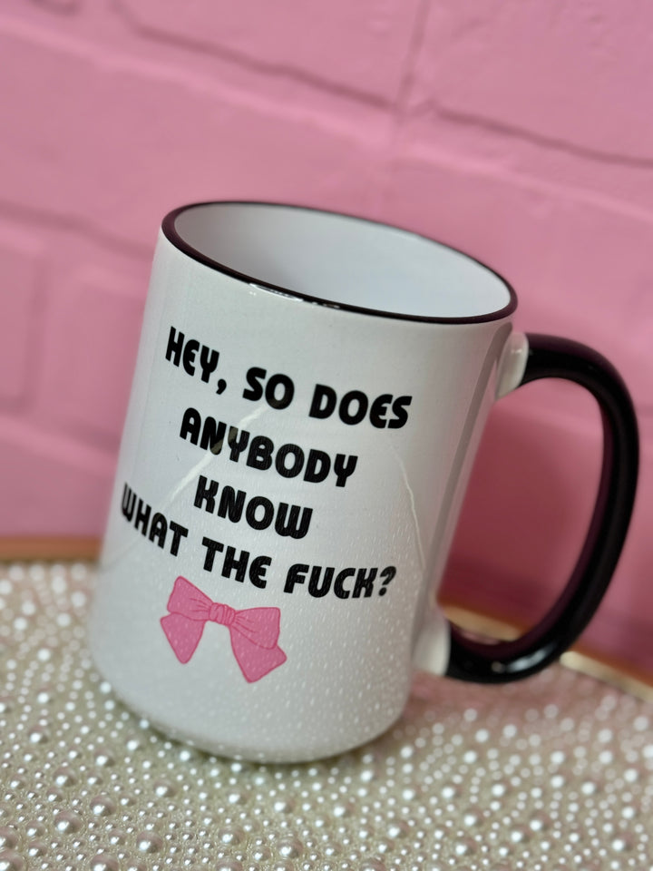 Does Anybody Know Funny Coffee Mug