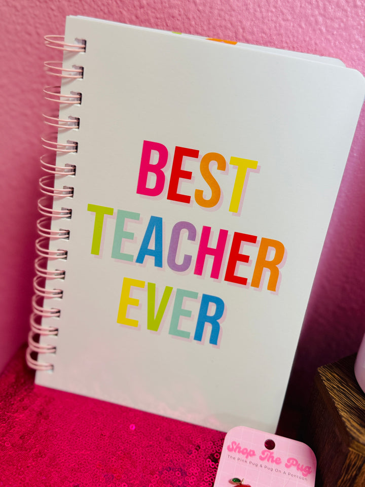 Best Teacher Ever Spiral Notebook