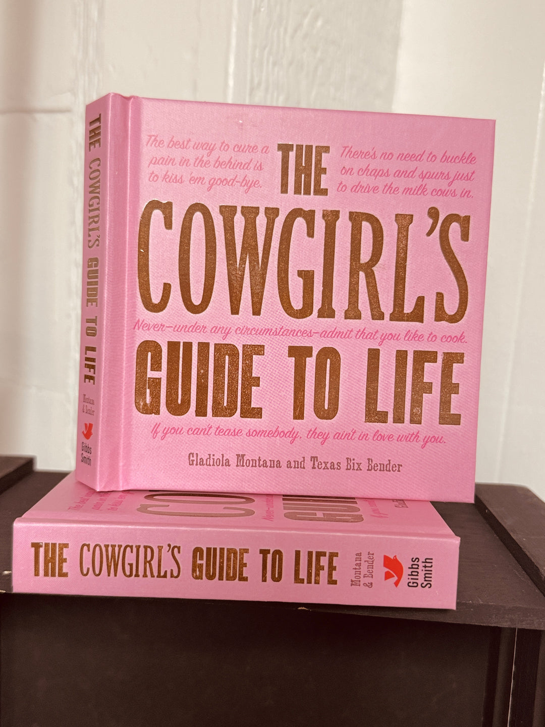 The Cowgirl's Guide To Life Book
