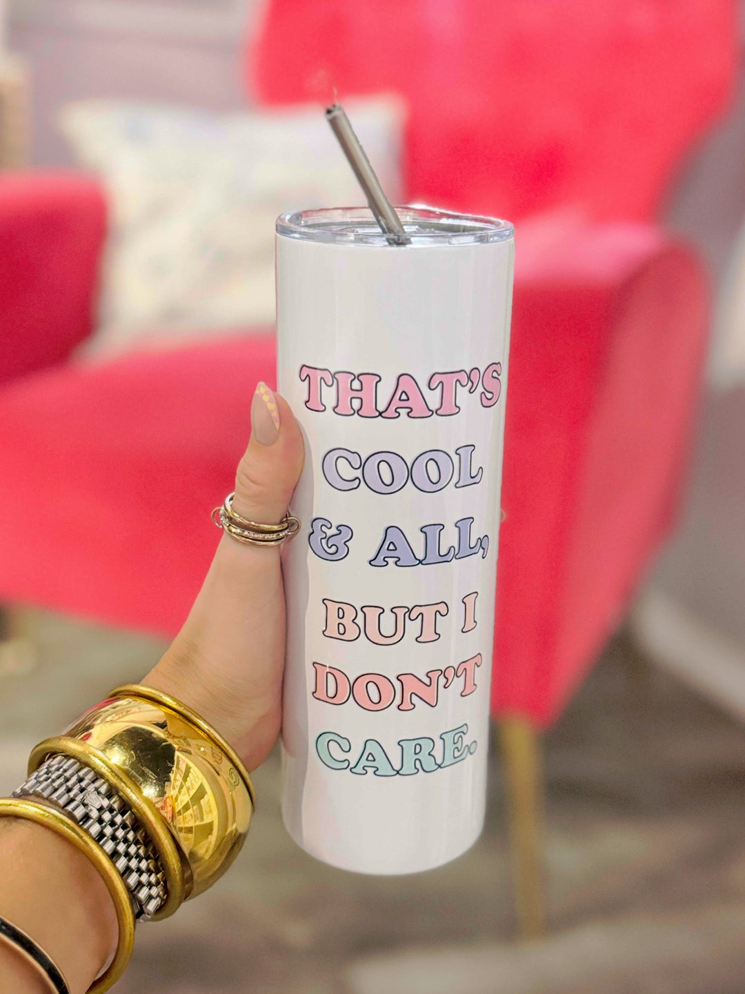 That's Cool And All Tumbler