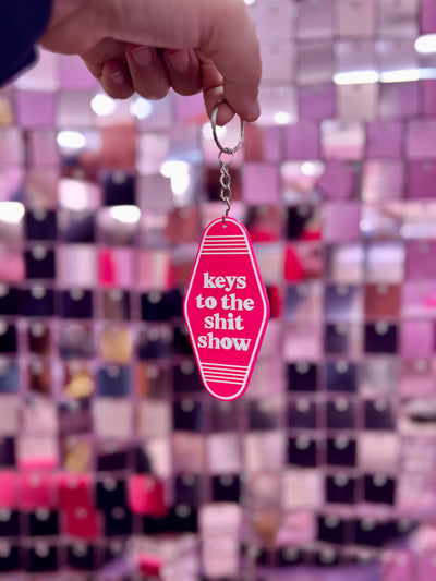 Keys To The Shitshow Keychain