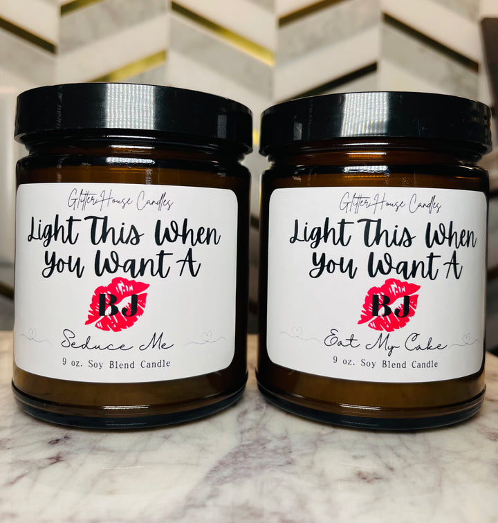 Light When You Want A BJ Candle