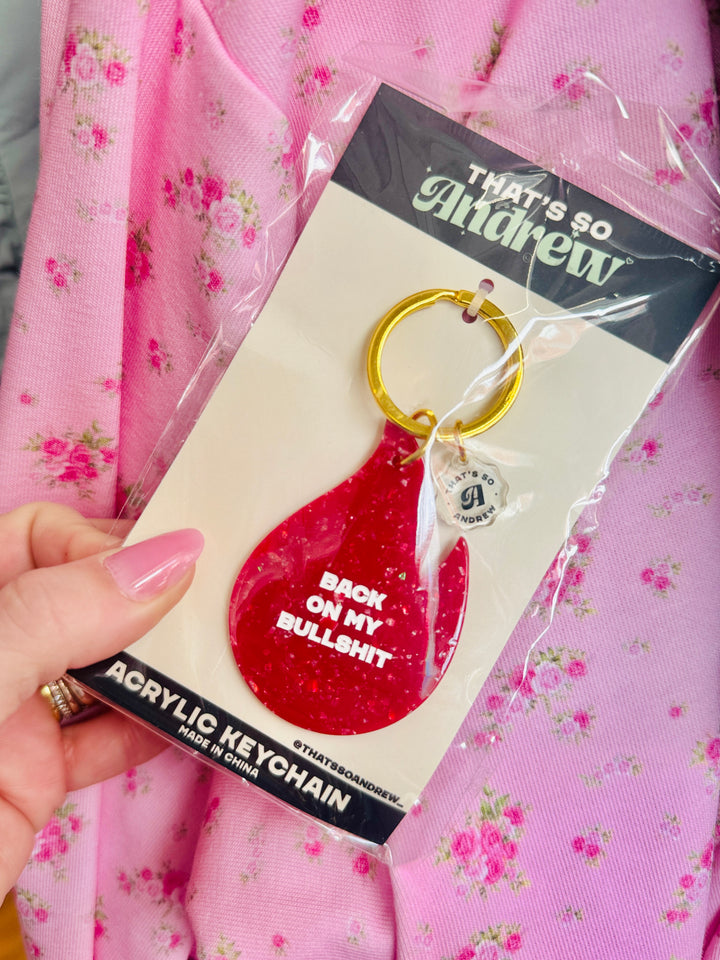 Back On My Bullshit Keychain