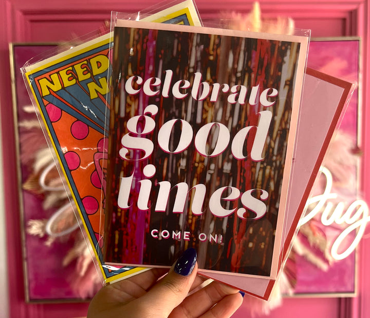 Celebrate Good Times Card