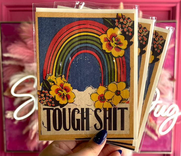 Tough Shit Encouragement Greeting Card