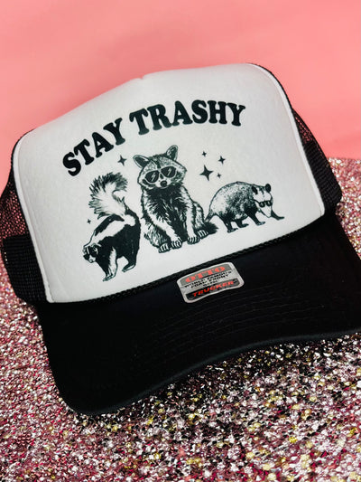 Stay Trashy Trucker Hat