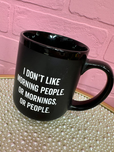 I Don't Like People Coffee Mug