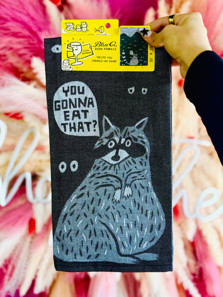 You Gonna Eat That Dish Towel