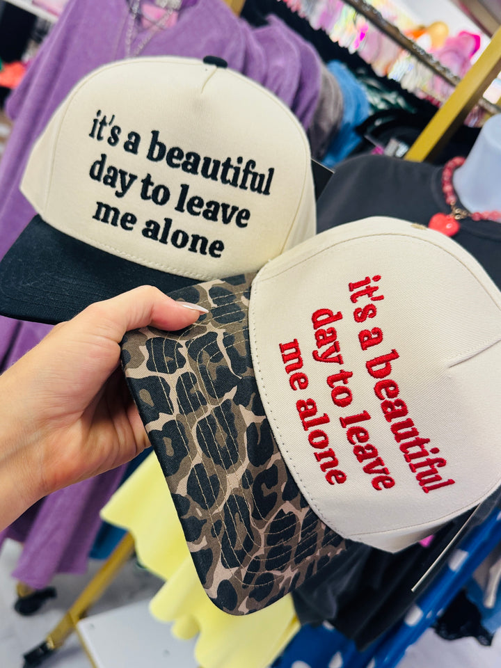 Beautiful Day To Leave Me Alone Trucker Hat