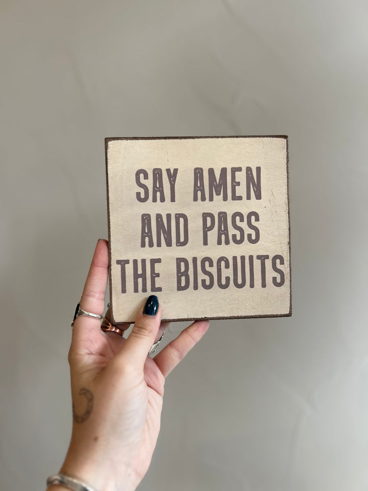 Say Amen Pass The Biscuits Wood Sign