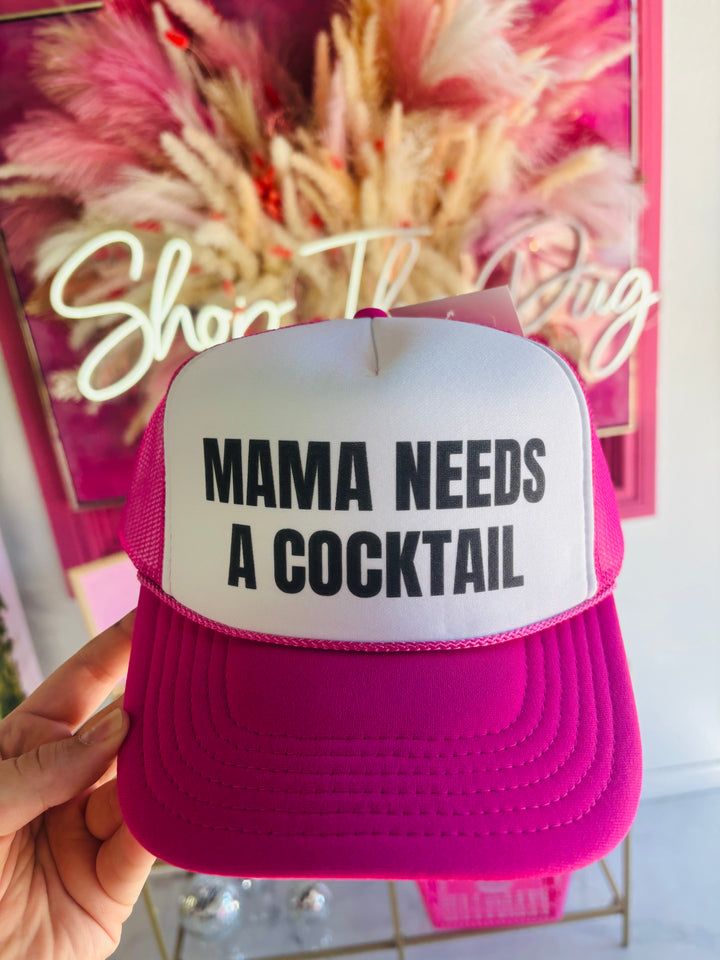 Mama Needs A Cocktail Trucker Hat