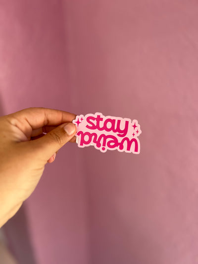 Stay Weird Sticker Decal