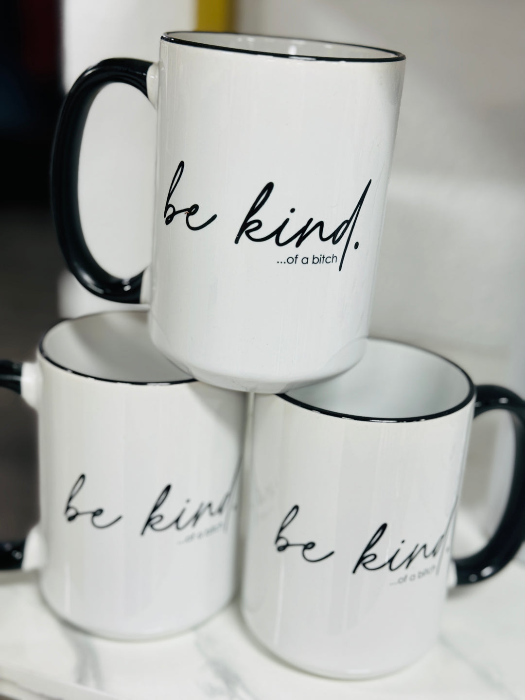Be Kind Of A Bitch Coffee Mug