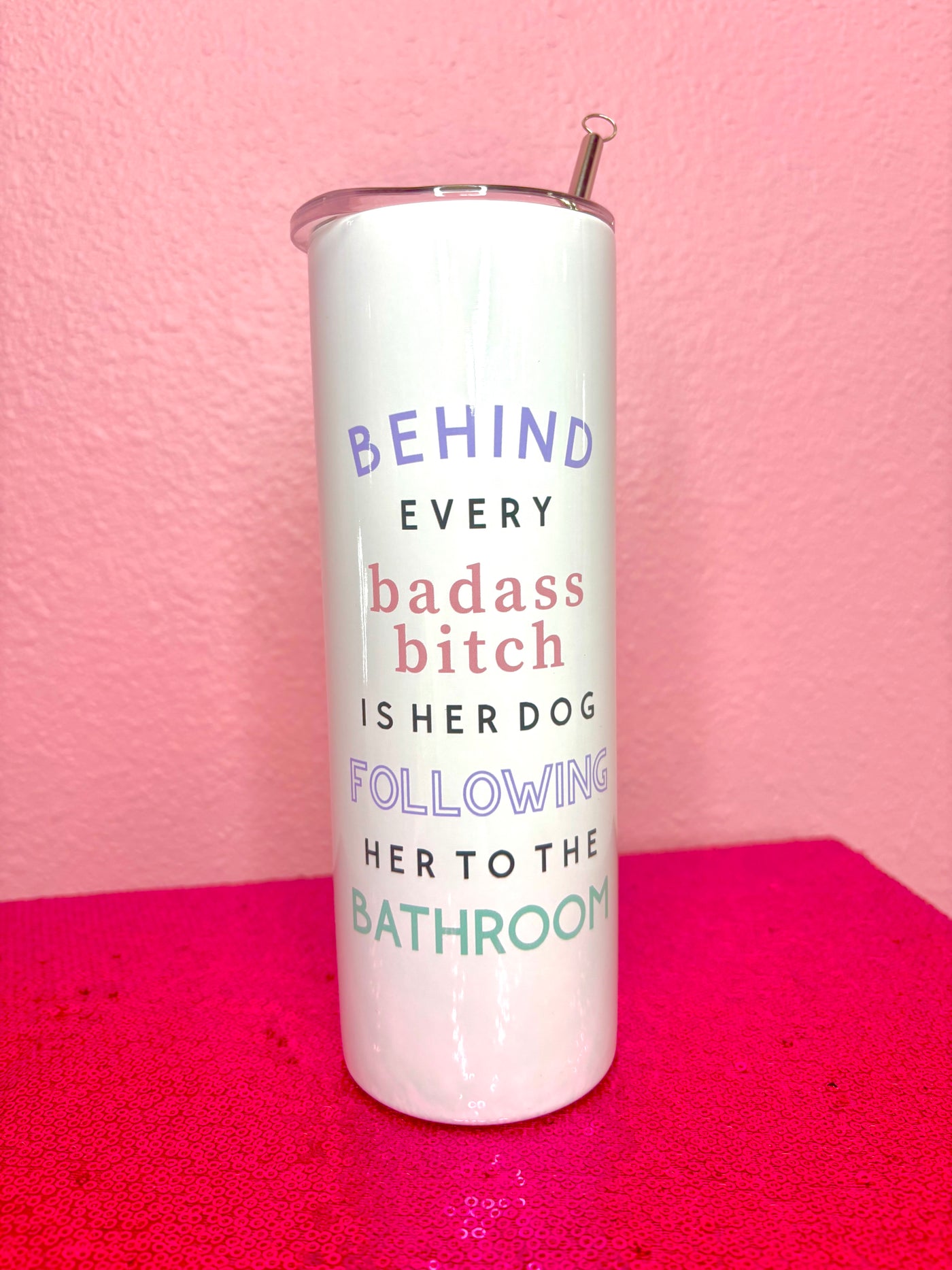Dog Following Her To The Bathroom Tumbler
