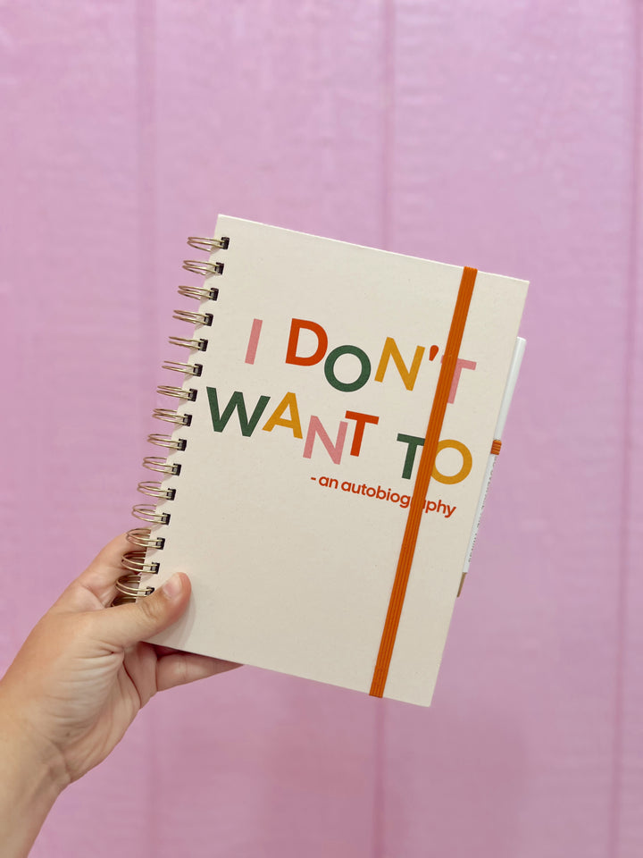 I Don't Want To Journal