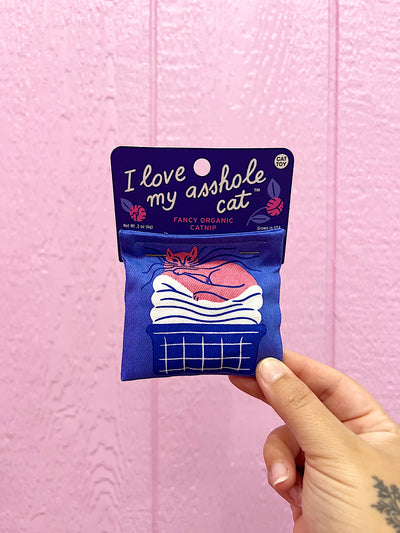 I Love My Asshole Cat Catnip Toy