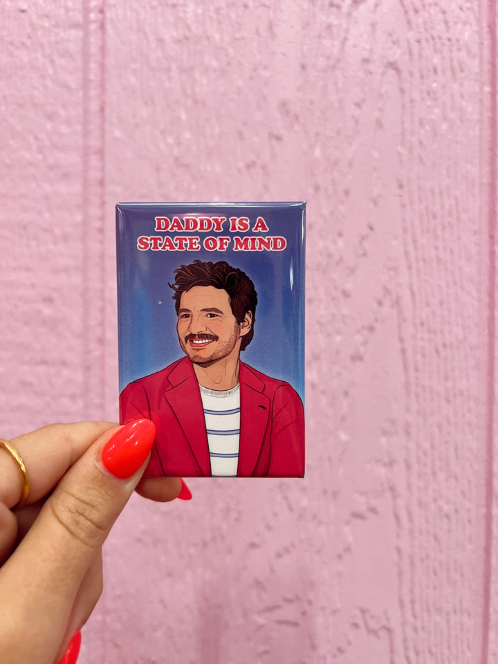 Daddy Is A State Of Mind Pedro Magnet