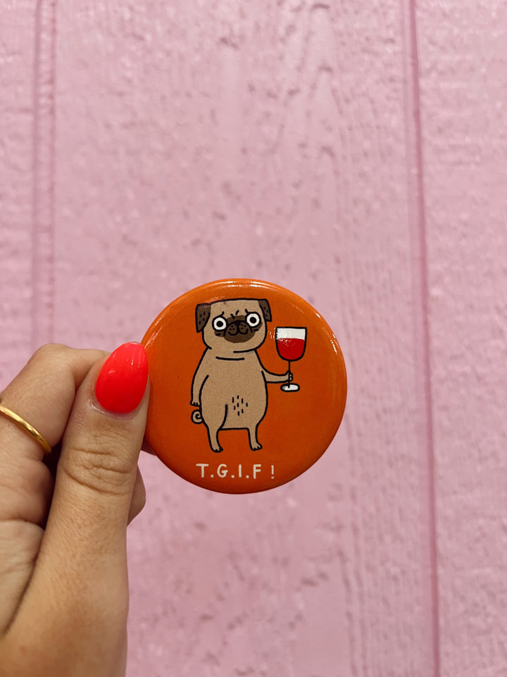 TGIF Pug Magnet