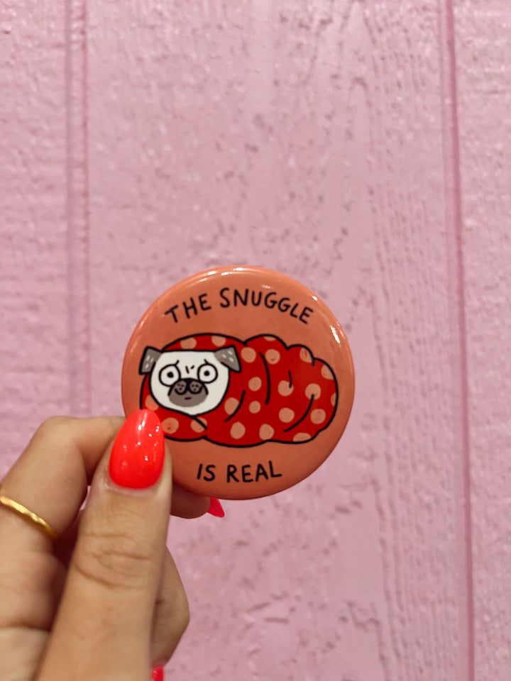 The Snuggle Is Real Pug Magnet