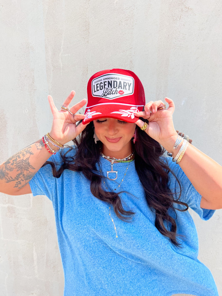Unhinged Legendary Bitch Trucker Hat