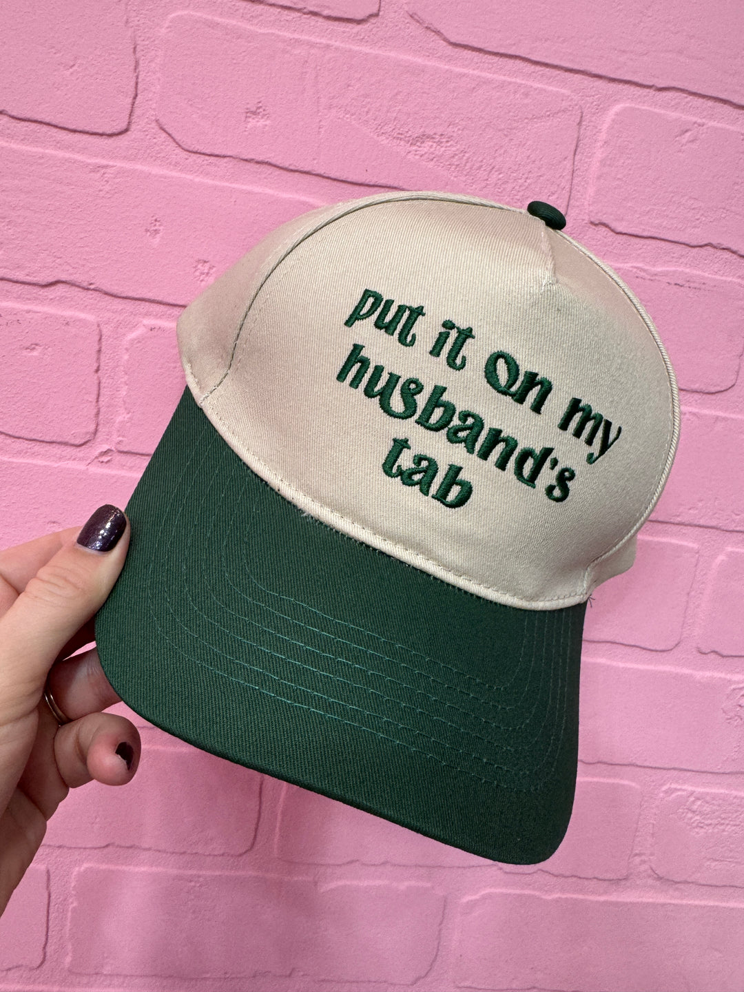 Put It On My Husband's Tab Hat