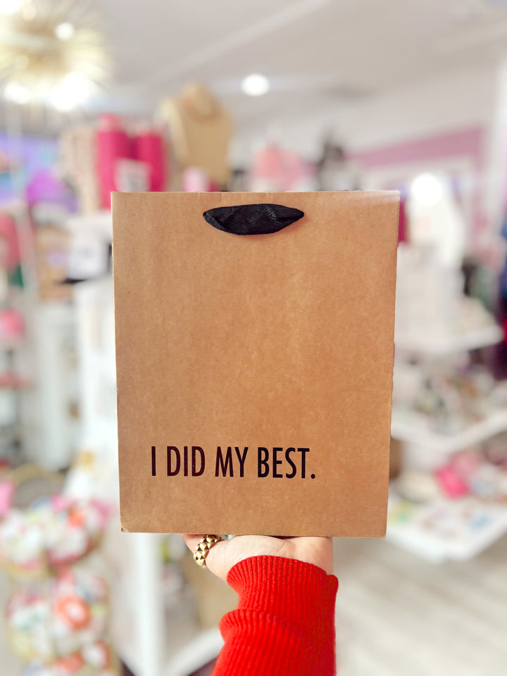 I Did My Best Gift Bag