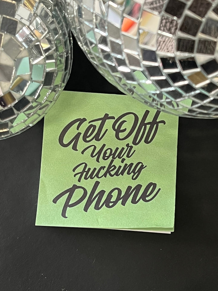 Get Off Your Fucking Phone Sticky Note