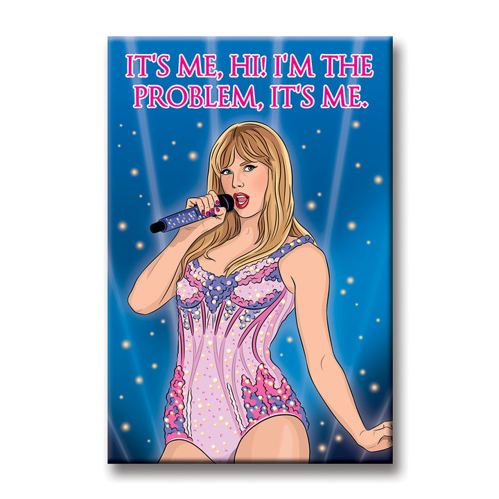 It's Me Hi Taylor Magnet