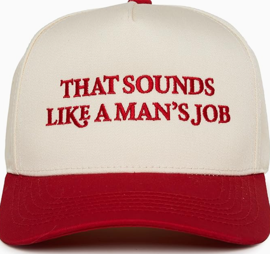 Sounds Like A Man's Job Trucker Hat